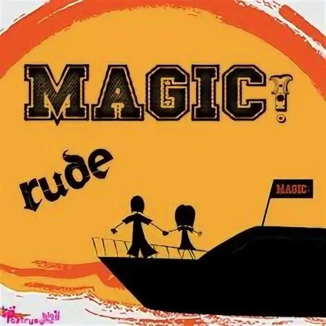 Rude Magic. Magic! - Rude (Lyrics). Magic! Rude клип. Lyrics rude babagee.