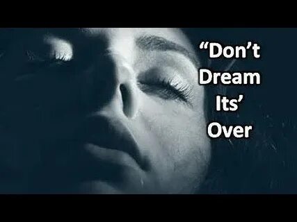 Don t dream its over