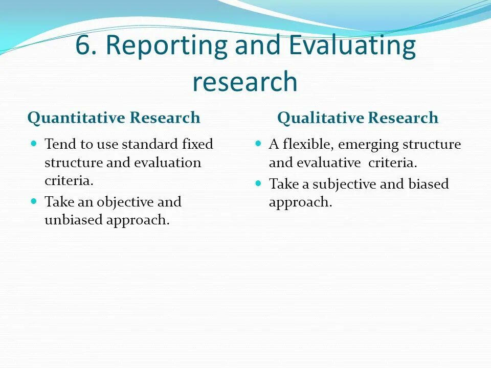 Evaluating research. Reporting research. evaluation research. research report structure. research criteria.