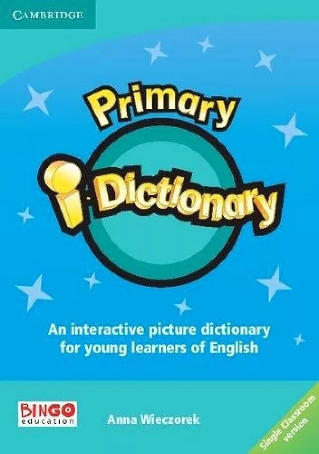 Primary i Dictionary. Primary i Dictionary 1. Primary Dictionary 2. Cambridge Primary Dictionary. Two dictionary