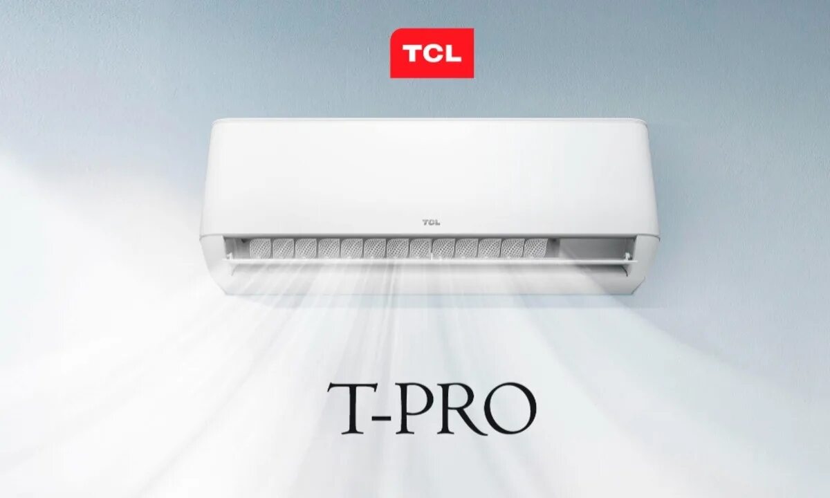 Tcl tac 09chsa tpg w. TCL T-Pro. Кондиционер TCL. Новый новый кондиционер TCL. Реклама кондиционеров TCL.