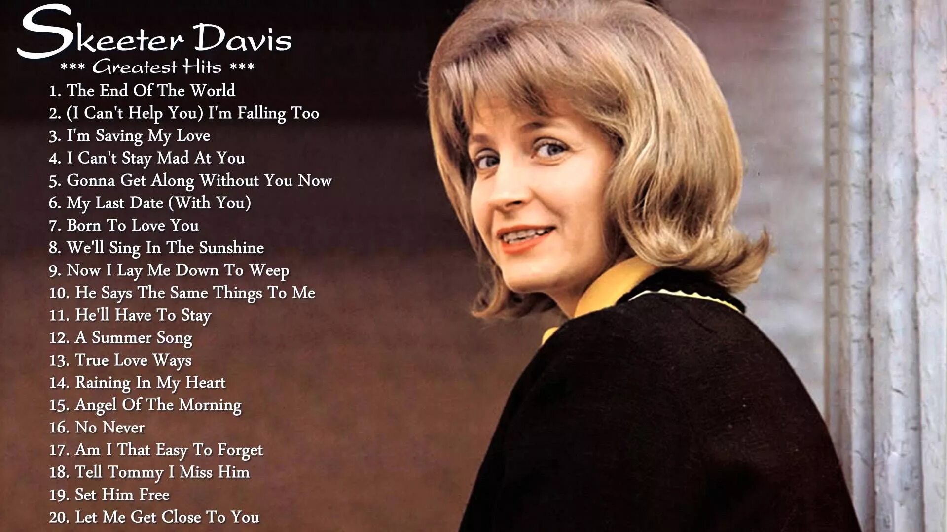 Скитер Дэвис. The end of the World Скитер Дэвис. Skeeter Davis 2004. Collection Скитер Дэвис. Get too перевод