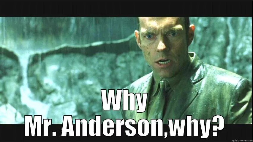 агент смит мем. Why was mr smith angry. агент смит из матрицы. агент смит мистер андерсон. Why was mr smith angry.