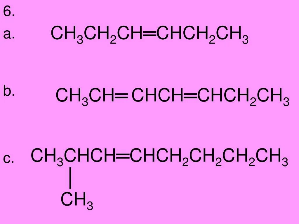 Ch3 ch ch ch2 ch3 окисление. Ch3ch2coo 2ca t. ch=ch-ch3. (ch3)2chch(ch3)2.