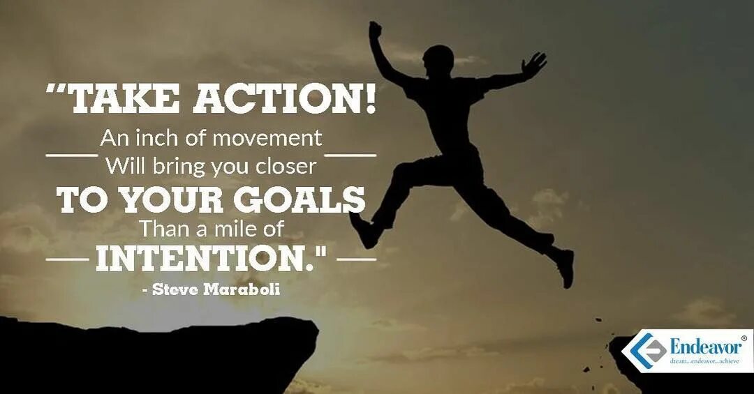 Take a mile. Steve Maraboli. Take Action стихотворение. Рекламная компания 2002 take Action. Внимание Воля и движение картинка.