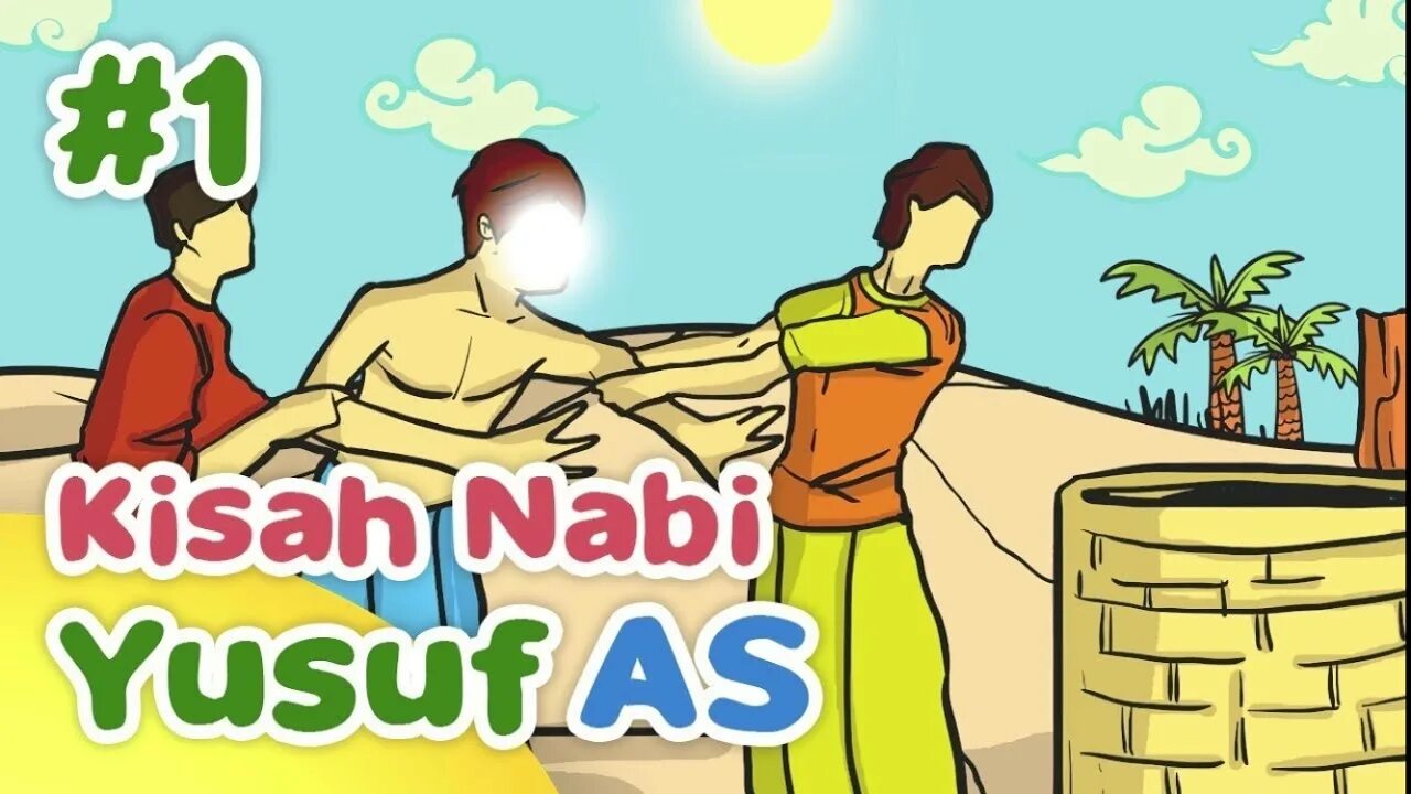 Юсуф мем. Kisah. nabi. легенда про .юсуфа иллюстрации.