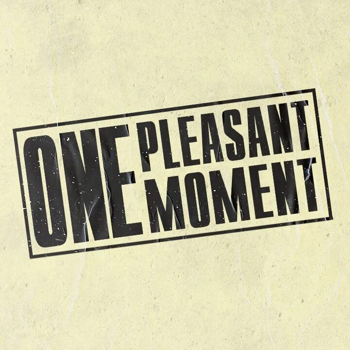 One please. One pleasant moment группа. one pleasant moment. one moment please.