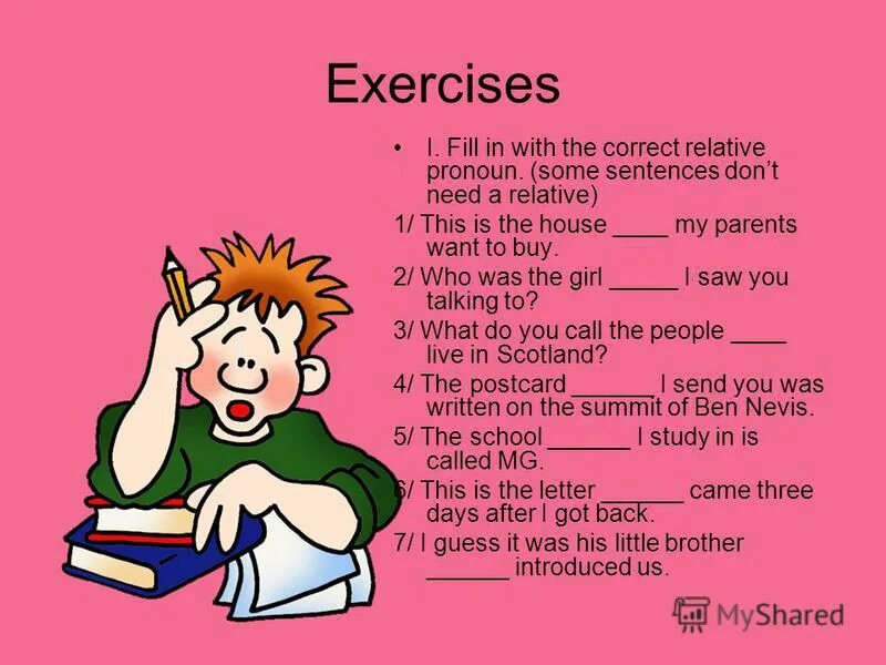 Местоимения who whom which that. Type the correct words to complete the sentences. Fill in the correct relative pronoun. Fill in the correct relative pronoun the lady. Fill in the correct relative pronoun.