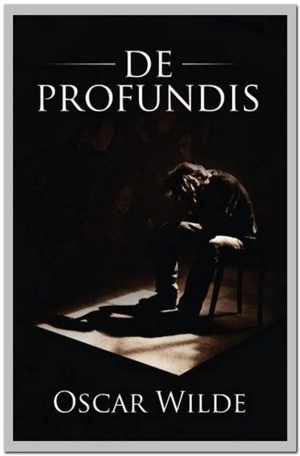 Исповедь уайльда. Уайльд de Profundis. Wilde Oscar "de Profundis". Тюремная Исповедь Оскар Уайльд. De Profundis книга.