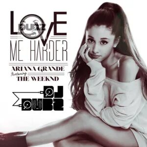 Ariana love me