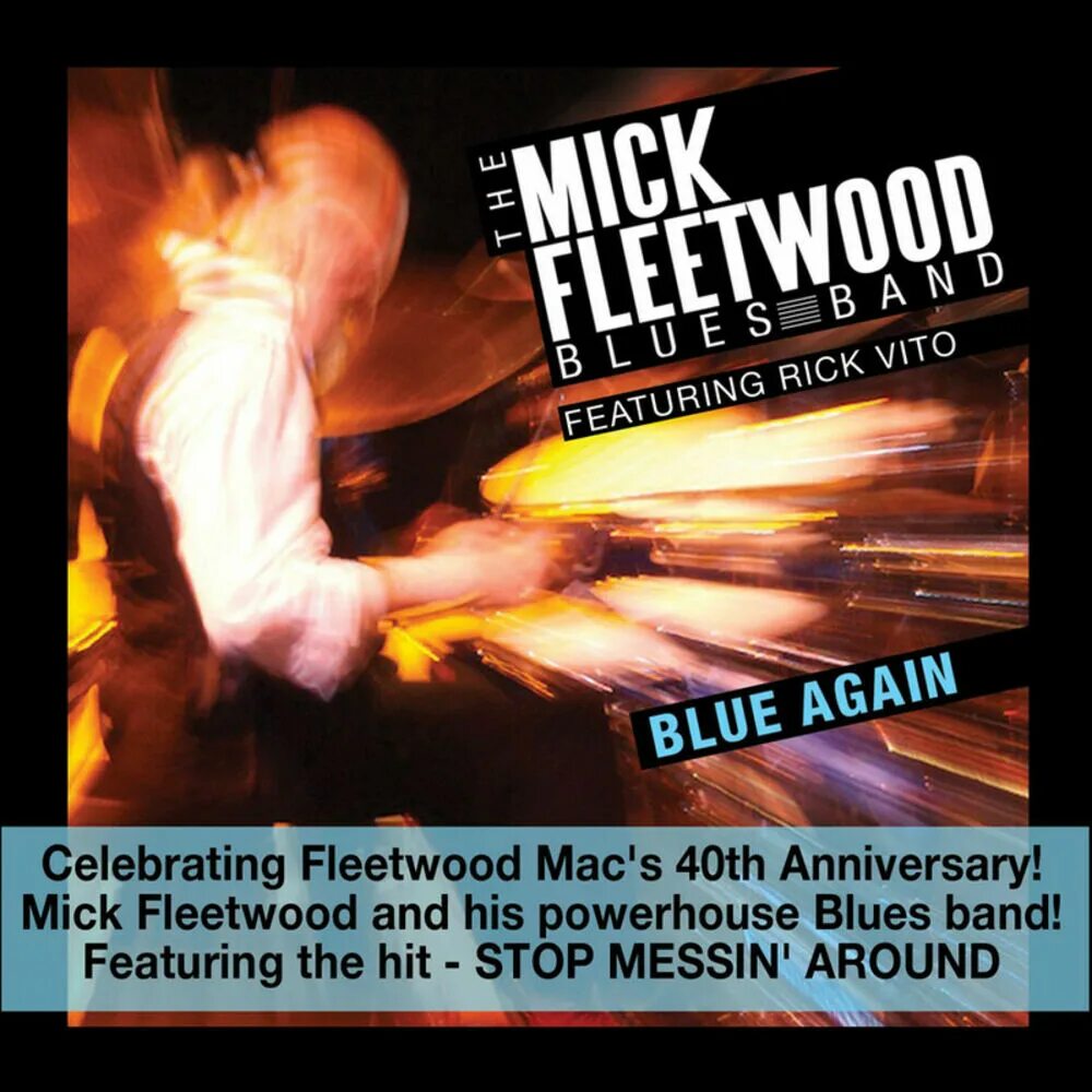 Mick Fleetwood Blues Band. Blue again the Mick Fleetwood Blues Band. Rick Vito Band. Мик Флитвуд обложка.