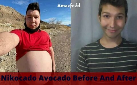 Nikocado Avocado Before And After Photos and Videos " Amazfeed.
