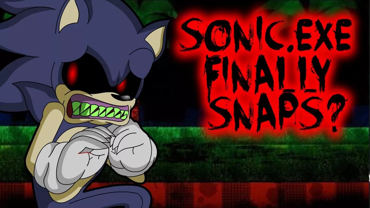 Https exe. Sonic.exe finally Snaps?.