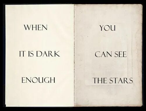 It is Dark. You can be see песня. MYSIRIUS when it is Dark enough, you can see the Star. Weezer - Dark enough to see the Stars. Dark meaning