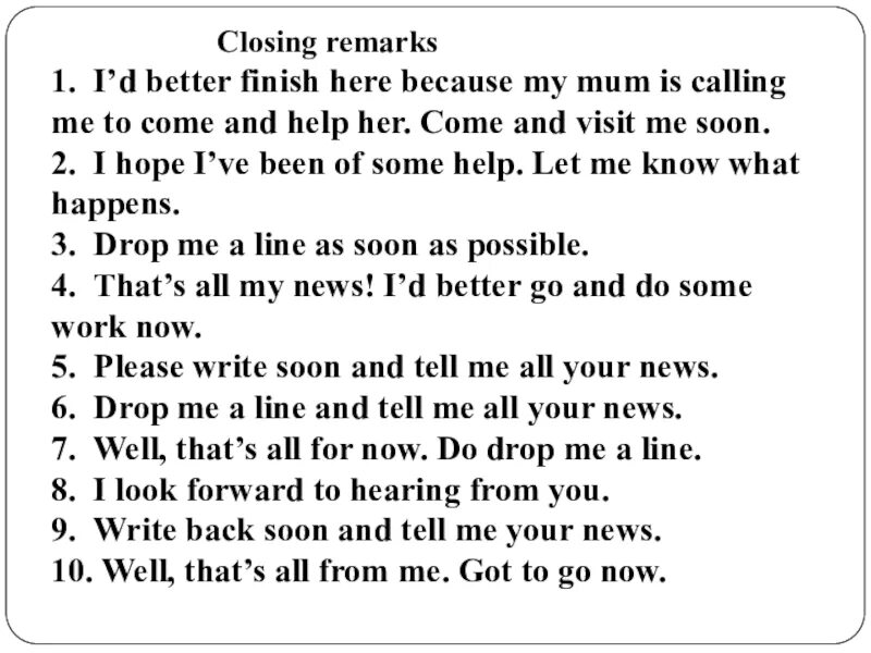 Close remark. Closing remarks. Opening and closing remarks для английского письма. Closing remarks примеры в письме. Write back soon в письме.