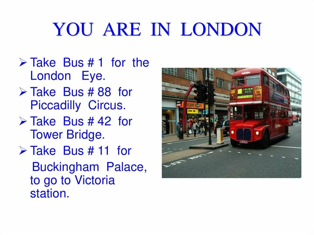 Сообщение о лондонском автобусе. Take the Bus или take a Bus. К презентации Bus. Take a Bus or take a Train стихотворение.