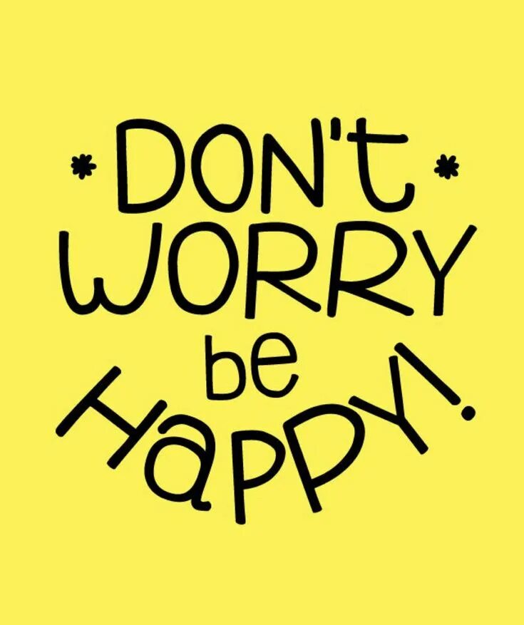 Don t worry dont