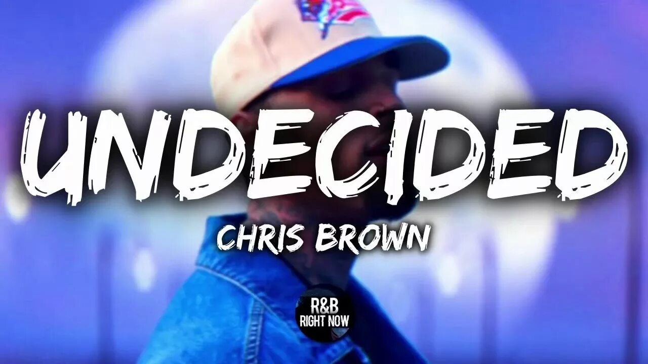 Rond undecided. Chris brown under the influence. Chris brown lyric. Chris brown 2017. Kid ink chris brown.