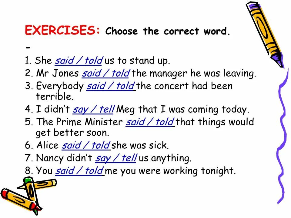 Choose say said or tell told. Reported Speech say tell exercises. Say tell reported Speech разница. Said told упражнения. Глаголы говорения в английском языке упражнения.