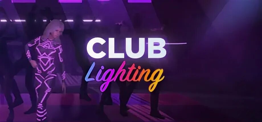 Включи клуб свет. Light Club игра. Свет в клубе. Light Club исполнитель.