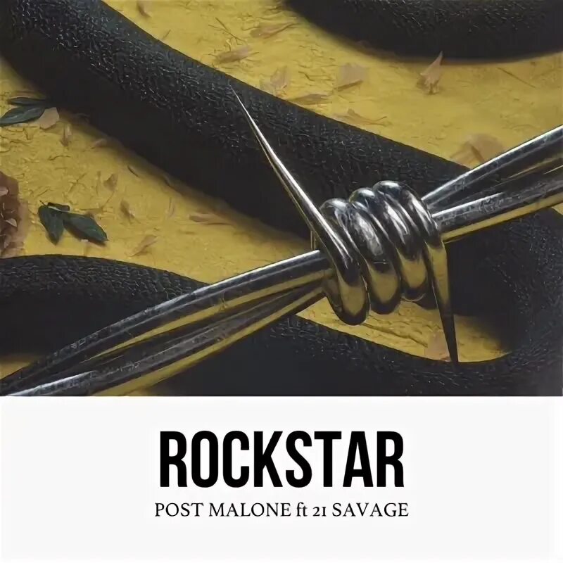 Post malone savage rockstar. Post Malone Rockstar ft. 21 Savage. Post Malone 21 Savage Rockstar. Post Malone Rockstar обложка. Post Malone Rockstar ft. 21 Savage обложка.