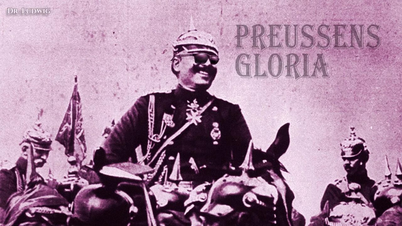 Prussian 2023. Preussens gloria. Preussens gloria. Preußens gloria. Preußens gloria.