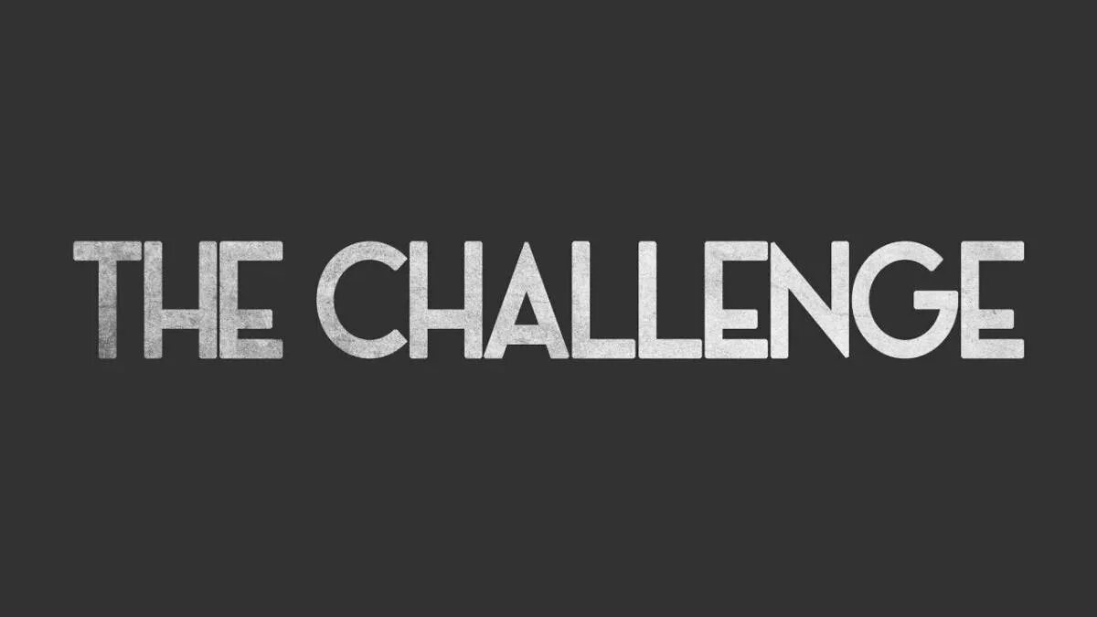 Челлендж 1 видео. Challenge надпись. ЧЕЛЛЕНДЖ картинка. ЧЕЛЛЕНДЖ заставка. ЧЕЛЛЕНДЖ обложка.