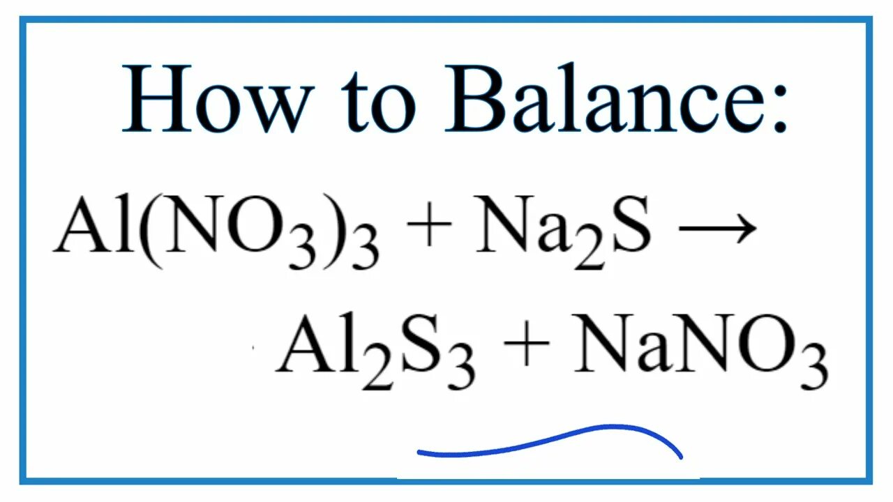 3 zns o2. Al no3. Al(no3)3. Na2s+al(no3)3. Al(no)3 + na.