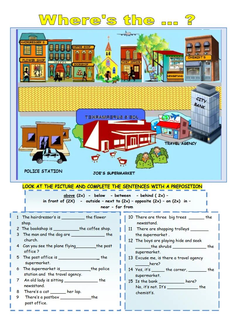 Complete the sentences with the opposites. Places in town prepositions. places in the city prepositions of place. prepositions of place in the city. prepositions of location.