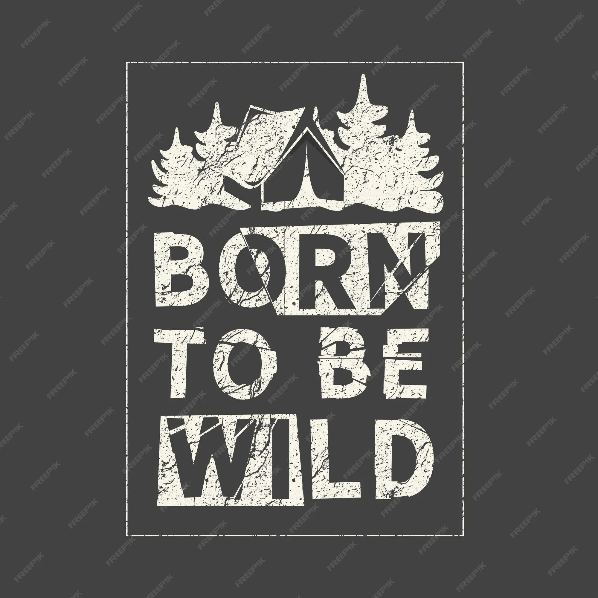 Wild перевести на русский. Born to be Wild надпись. Born to be Wild перевод. Футболка born to be Wild. Born to be Wild Джоли.