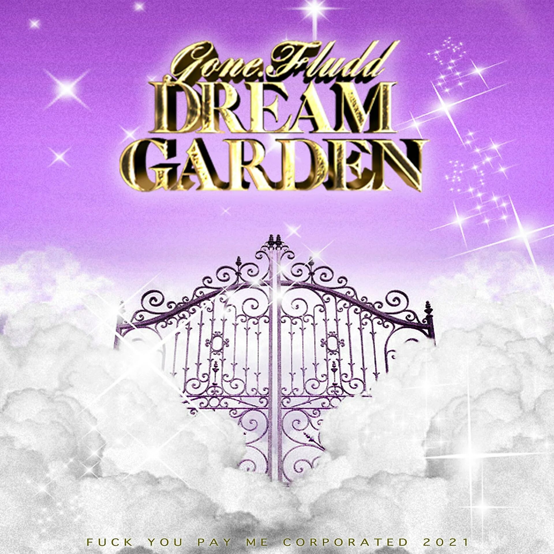 Dream is gone. Дрим Гарден Гон флад. Dream Garden обложка. Dream Garden текст. Dream Garden gone Fludd обложка.