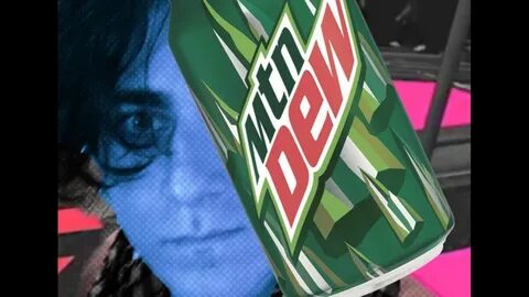 Mountain dew porn.