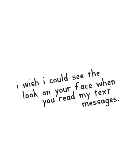 I can see your face. Look you my face текст. looking текст. i wish i could see the look on your face when you read. as you wish перевод.