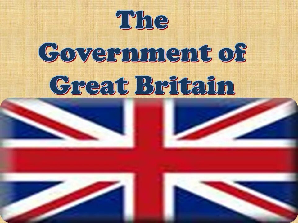 The political of great britain. The system of government in the uk таблица. Political system of the uk. Political system of great britain. The political system in the uk.