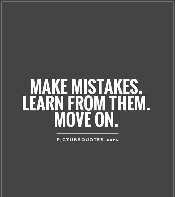 Making mistakes перевод. Learn from mistakes. learn from your mistakes. quote about character. quotes about mistakes.