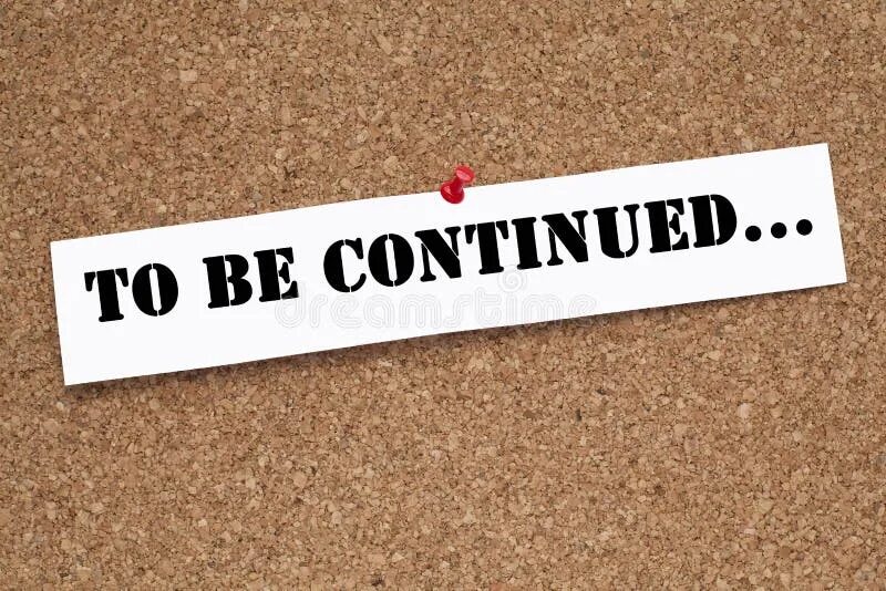 To be continued file
