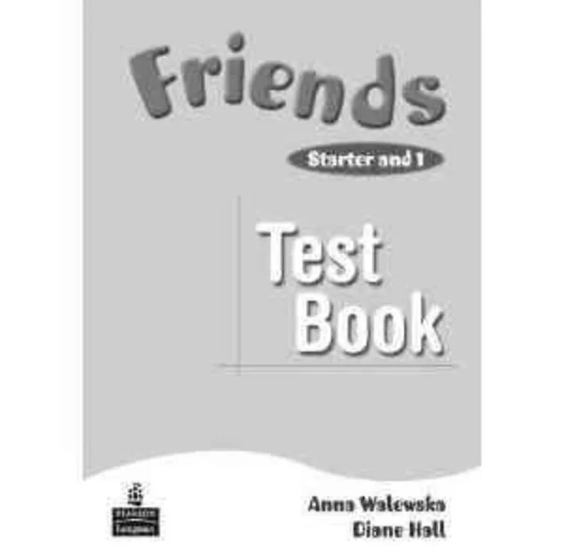 Friends Starter Tests. Starter 1 book. Tests Starters 1. Friends 1 Tests. Friends starter 1