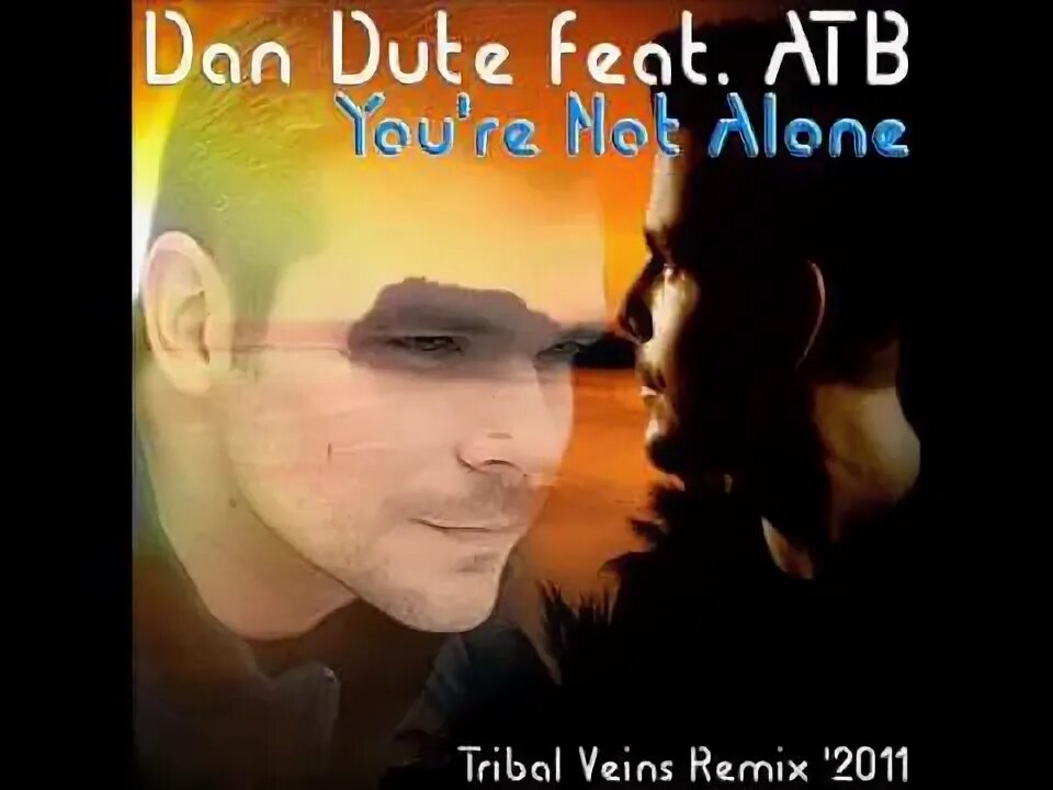 ATB you not Alone. ATB - you're not Alone Ep. ATB you're not Alone Remix. ATB you're the last thing i need. Atb you re not alone