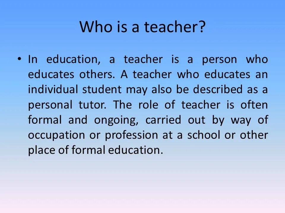Who is a teacher like. My future profession teacher презентация. английский топики teacher s profession. who is the teacher. my future profession is a teacher.