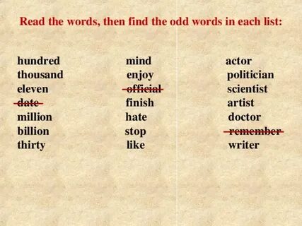 Write the odd word out
