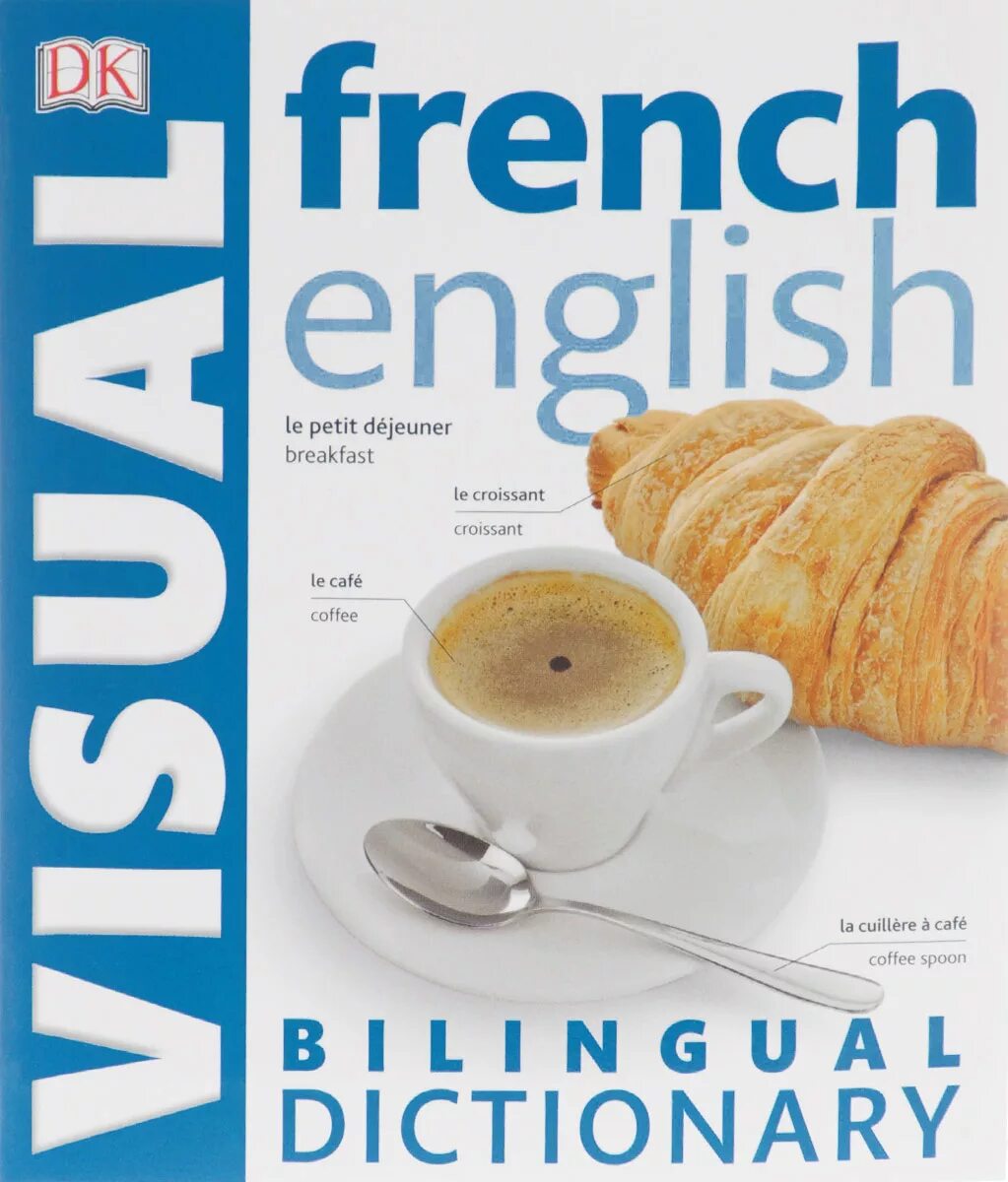 French dictionary. English French Dictionary. English Bilingual Visual Dictionary. Visual French English Bilingual Dictionary. Russian English Bilingual Visual Dictionary.