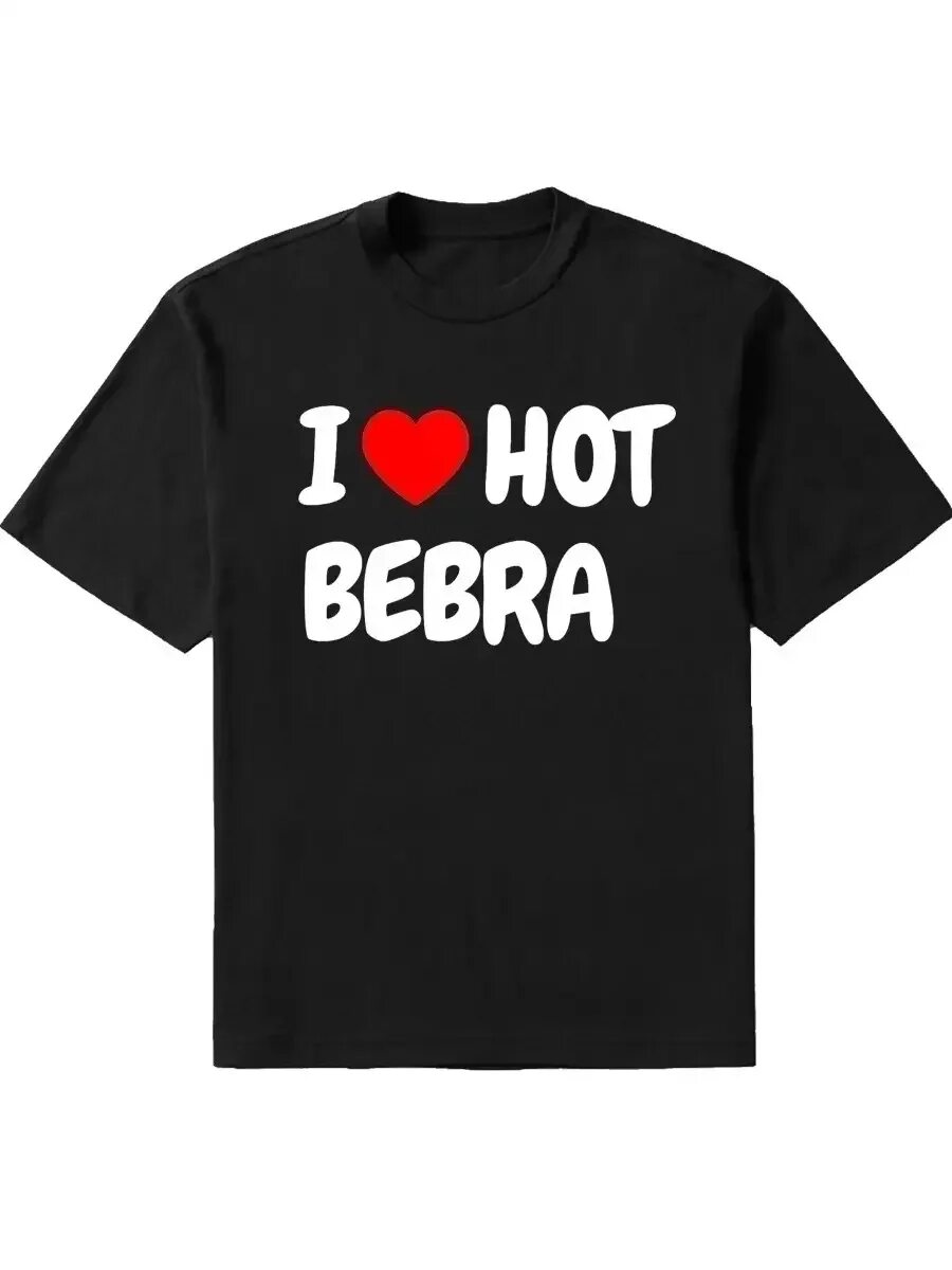 Ай лав раша. Bebra co. Надпись i love hot bebra. Футболка i love hot bebra. Bebra co.
