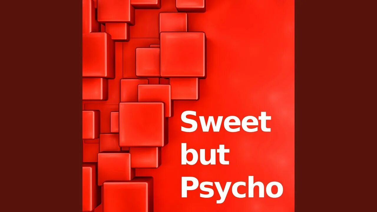 Sweet but psycho ava. Sweet but Psycho. Песня Sweet but Psycho. Sweet Baks группа. Sweet but Psycho Onsa Media.