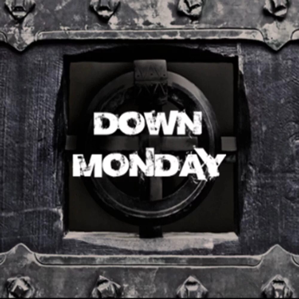 Well on monday we. Down Monday. Обложка трека Monday. Down Monday - open up to me. Down Monday Band.