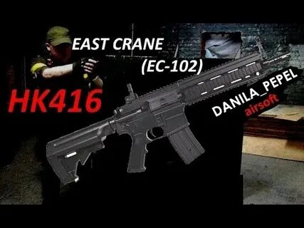East crane hk416d