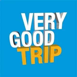 It s good trip