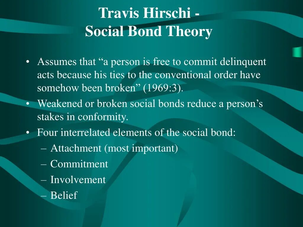 Travis Hirschi. Трэвис Хирши. Social Bonds.