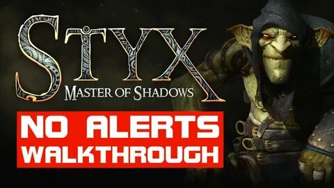 Прохождение styx of shadows