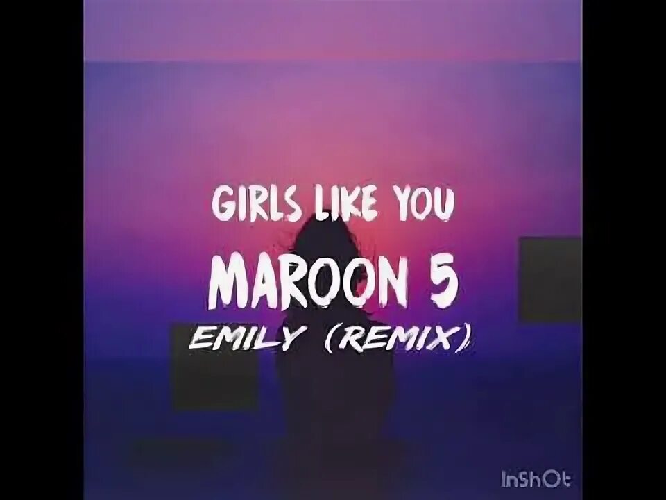 Adam levine girl like you. Марун 5 герлз лайк ю. Girls like you maroon 5 обложка. Марун 5 герлз лайк ю. Maroon 5 girls like you.