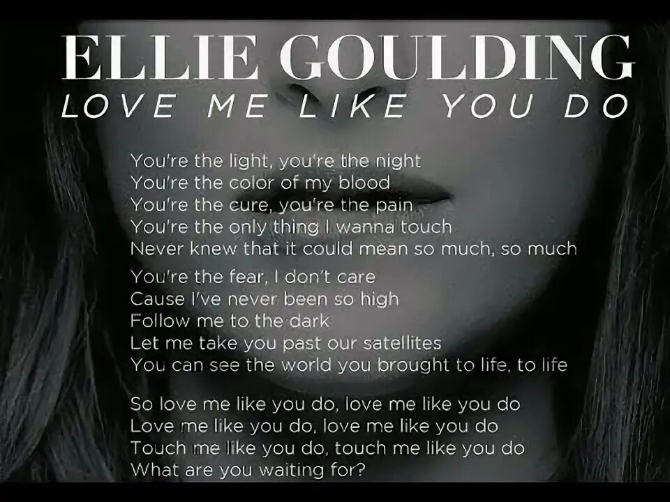 Found like you. Love me like you do текст. Ellie Goulding Love me like you. Love like you текст. Ellie Goulding Love me like you do текст.